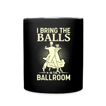 Tanzen Spruch Ballsaal Paartanz Tanz Tanzfläche - Tasse einfarbig - Schwarz - Vorne