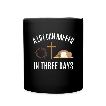Beaucoup de choses peuvent arriver en 3 jours, Hallelujah Pâques - Mug uni - noir - Devant