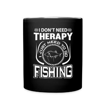 Ich brauche keine Therapie, ich muss nur angeln ge - Tasse einfarbig - Schwarz - Vorne