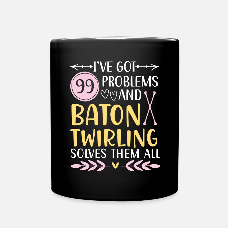 J’ai 99 problèmes, Baton Twirling les résout tous - Mug uni - noir
