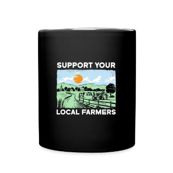 SUPPORT YOUR LOCAL FARMERS I Farming - Full Colour Mug - black - Front