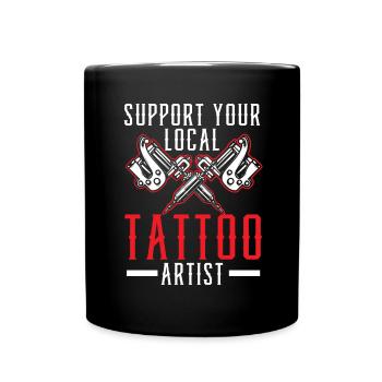 Support your local tattoo artist Tatt - Full Colour Mug - black - Front