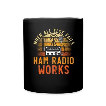 Quand tout le reste échoue La radio amateur fonctionne - Mug uni - noir - Devant