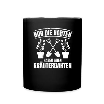 Die Harten Haben Kräutergarten Gartenarbeit - Tasse einfarbig - Schwarz - Vorne