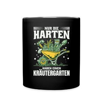 Die Harten Haben Kräutergarten Gartenarbeit - Tasse einfarbig - Schwarz - Vorne