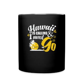 Hawaï m’appelle et je dois aller Palme - Mug uni - noir - Devant