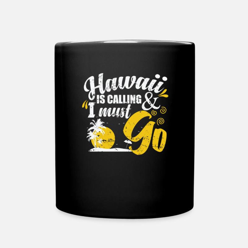 Hawaii is calling and I must go Palme - Tasse einfarbig - Schwarz