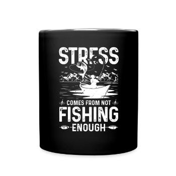 Stress arises when you don't fish enough - Full Colour Mug - black - Front