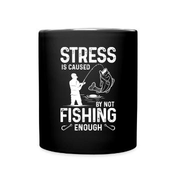 Stress arises when you don't fish enough - Full Colour Mug - black - Front