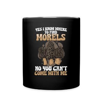 Oui, je sais où trouver les morilles je cueille des champignons - Mug uni - noir - Devant