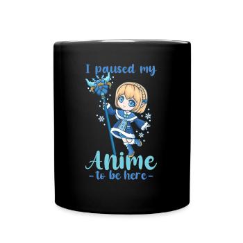 I Paused My Anime To Be Here I Chibi Kawaii Otaku - Full Colour Mug - black - Front
