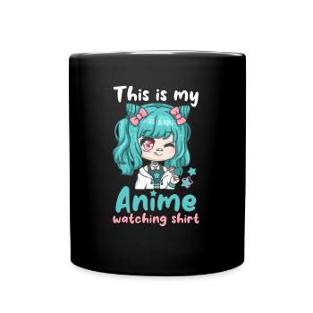 This Is My Anime Watching Shirt I Cute Kawaii Girl - Tasse einfarbig - Schwarz - Vorne
