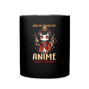 Ask Me About My Anime Body Pillow I Chibi Girl - Full Colour Mug - black - Front