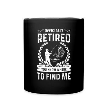 Officiellement à la retraite Tu sais où me trouver - Mug uni - noir - Devant