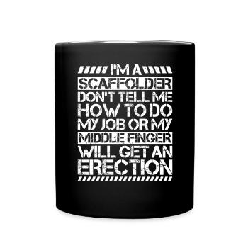 Scaffolding Scaffolding Scaffolder - Full Colour Mug - black - Front