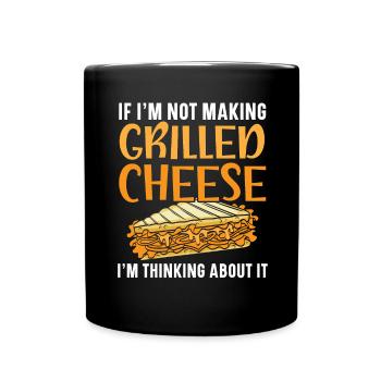 Wenn ich nicht gerade gegrillten Käse mache, dann - Tasse einfarbig - Schwarz - Vorne