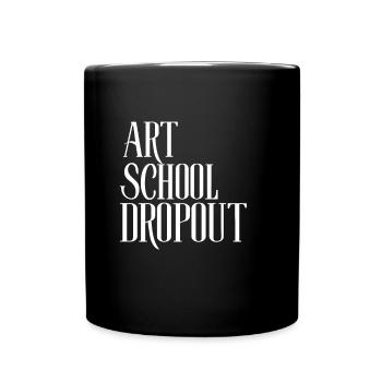 Art School Dropout - Full Colour Mug - black - Front