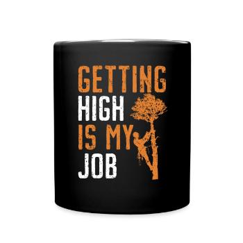 Hoch hinaus ist mein Job Baumpfleger Baumpfleger - Tasse einfarbig - Schwarz - Vorne