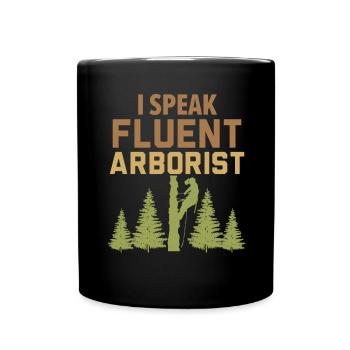 Ich spreche fließend Baumpfleger Baumpfleger - Tasse einfarbig - Schwarz - Vorne