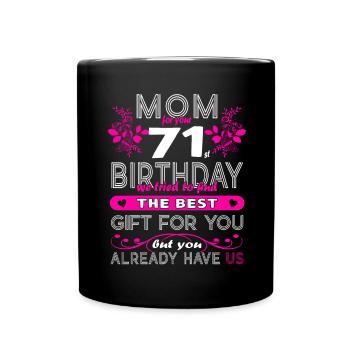 Funny Birthday Wishes Women 71st Birthday - Full Colour Mug - black - Front