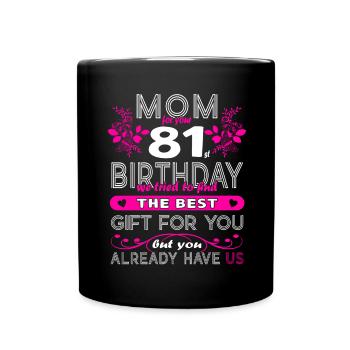 Funny Birthday Wishes Women 81st Birthday - Full Colour Mug - black - Front