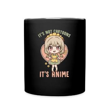It's Not Cartoons It's Anime I Kawaii Otaku Girl - Tasse einfarbig - Schwarz - Vorne