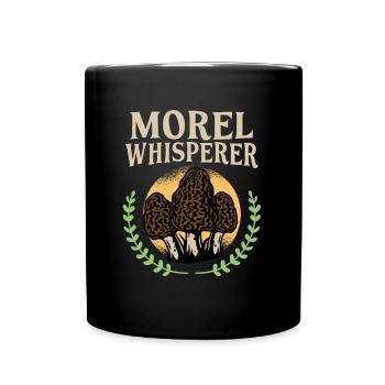 Morel Whisperer I Funny Schwammerlsucher Pilze - Tasse einfarbig - Schwarz - Vorne