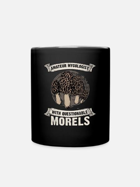Amateur Mycologist With Questionable Morels - Tasse einfarbig - Schwarz