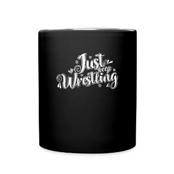 Just keep wrestling show ring fight stunt - Full Colour Mug - black - Front
