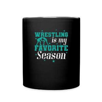 Wrestling is my favorite season show fight - Full Colour Mug - black - Front