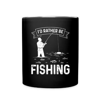 I would rather fish - Full Colour Mug - black - Front