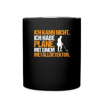 Sondengänger Sondler Metalldetektor Detectorist - Tasse einfarbig - Schwarz - Vorne