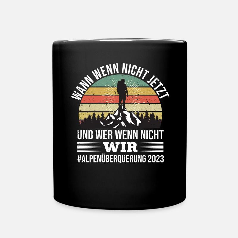 Alpenüberquerung 2023 Spruch Für Alpenüberquerer - Tasse einfarbig - Schwarz