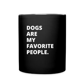 Dogs Are My Favorite People - Full Colour Mug - black - Front