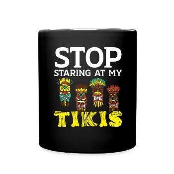 Arrête de regarder mon tikis Luau Party Tiki B - Mug uni - noir - Devant