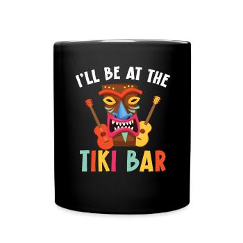 Je serai au tiki bar hawaïen luau - Mug uni - noir - Devant