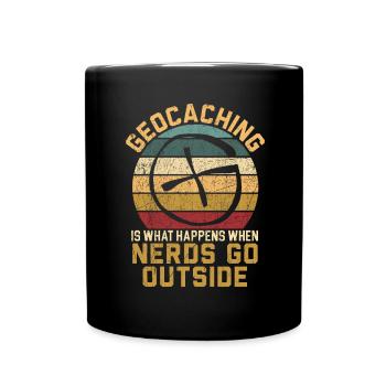 Geocaching is what happens when nerds are looking for - Full Colour Mug - black - Front