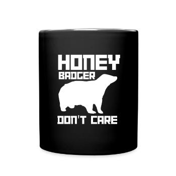 Honey Badger Don't Care - Tasse einfarbig - Schwarz - Vorne