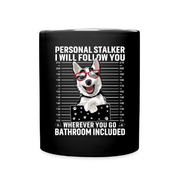 Husky Stalker Funny Saying - Full Colour Mug - black - Front