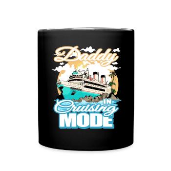 Daddy Cruising Mode Vacation Boat Trip - Full Colour Mug - black - Front