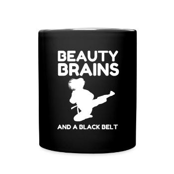 Beauty Brains And A Black Belt - Full Colour Mug - black - Front