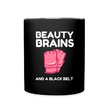 Beauty Brains And A Black Belt - Full Colour Mug - black - Front