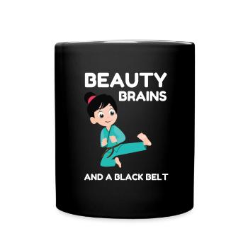 Beauty Brains And A Black Belt - Full Colour Mug - black - Front