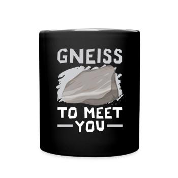 Gneiss to get to know Geology Stone collecting - Full Colour Mug - black - Front