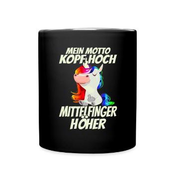 Mein Motto Kopf Hoch Mittelfinger Höher - - Tasse einfarbig - Schwarz - Vorne