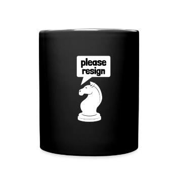 Échecs Veuillez démissionner - Mug uni - noir - Devant