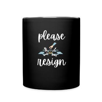 Échecs Veuillez démissionner - Mug uni - noir - Devant