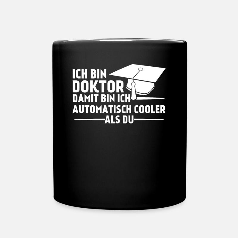 Doktortitel Doktorarbeit cooler Doktor - Tasse einfarbig - Schwarz