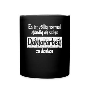 Doktor Witz Doktorarbeit Doktortitel - Tasse einfarbig - Schwarz - Vorne