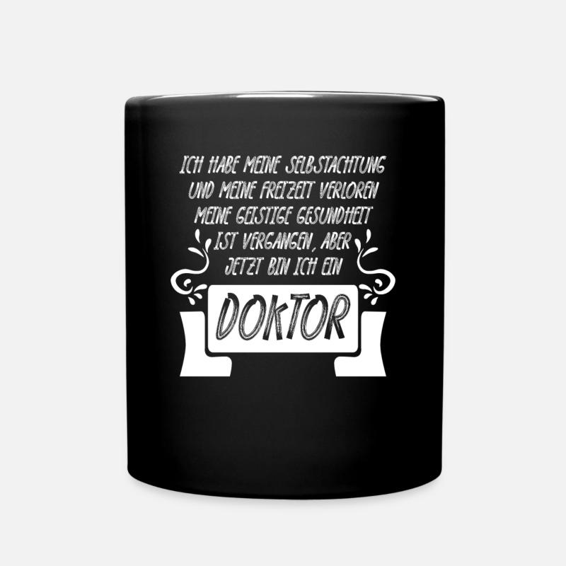 Doktor Doktorarbeit lustig Doktortitel - Tasse einfarbig - Schwarz